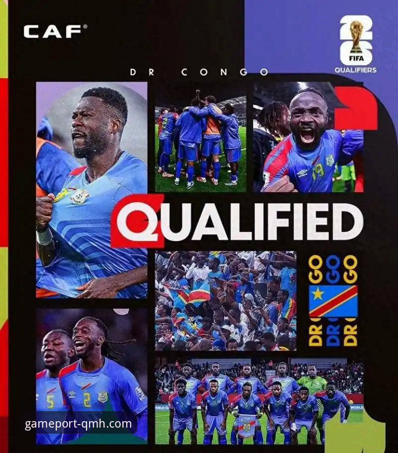 深夜见证奇迹的3个关键瞬间——民主刚果52年重返世界杯之路